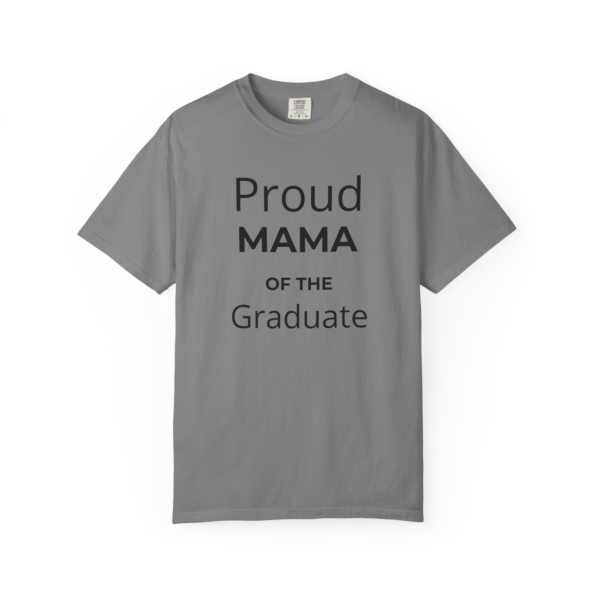 Proud Mama of the Graduate T-Shirt — Class of 2026 Mom Tee