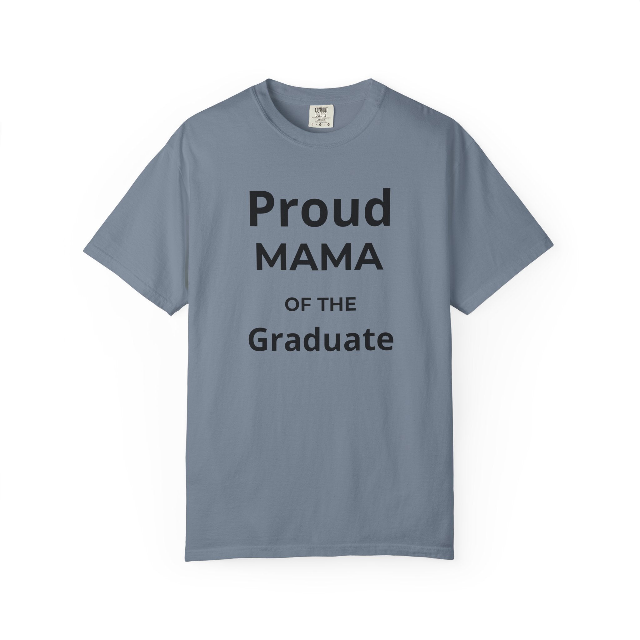 Proud Mama of the Graduate T-Shirt — Class of 2026 Mom Tee