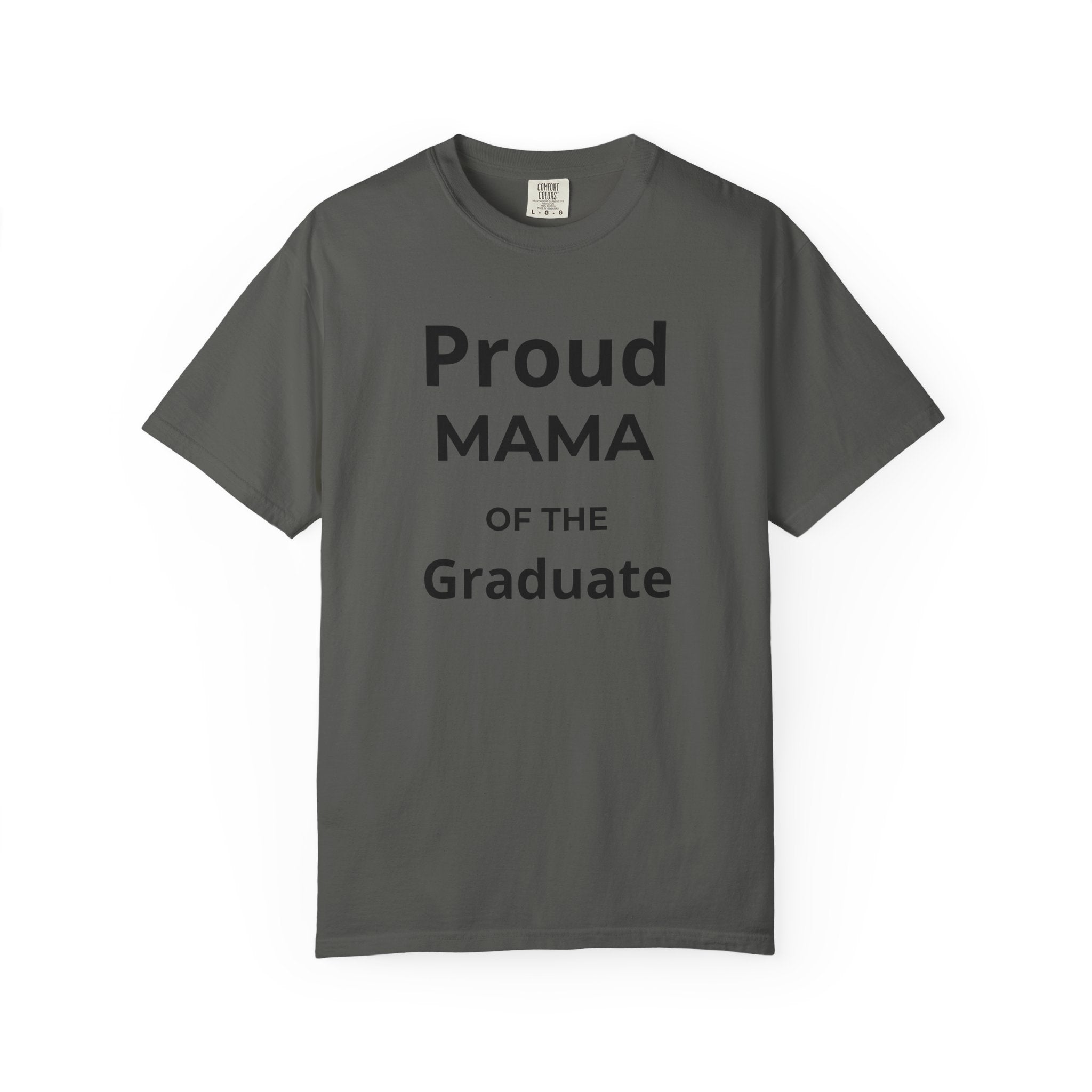Proud Mama of the Graduate T-Shirt — Class of 2026 Mom Tee