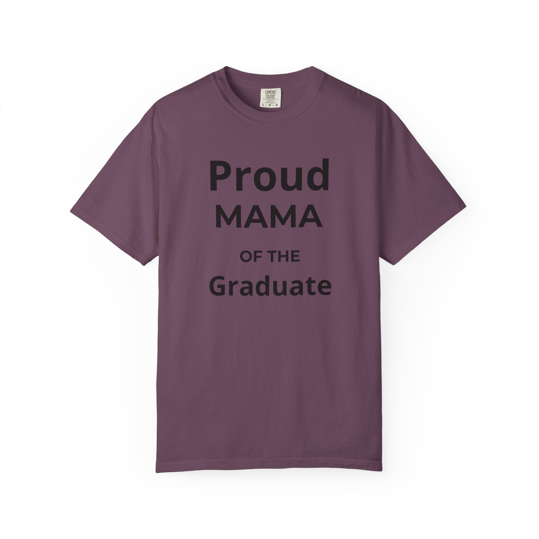 Proud Mama of the Graduate T-Shirt — Class of 2026 Mom Tee