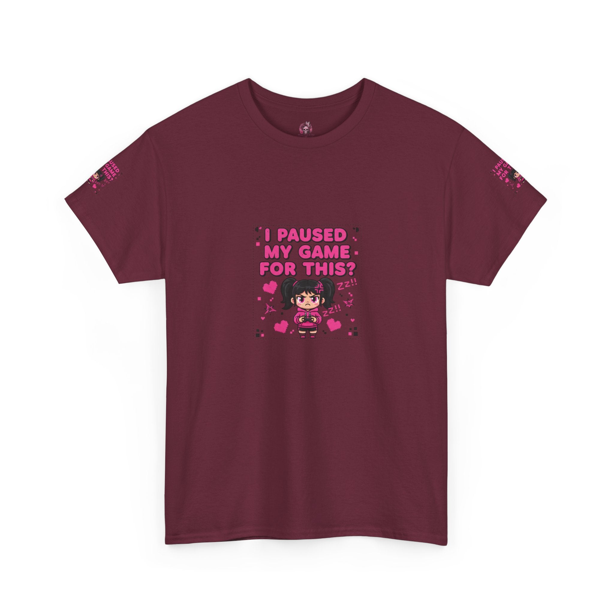 I Paused My Game For This? — Funny Gamer Girl T-Shirt