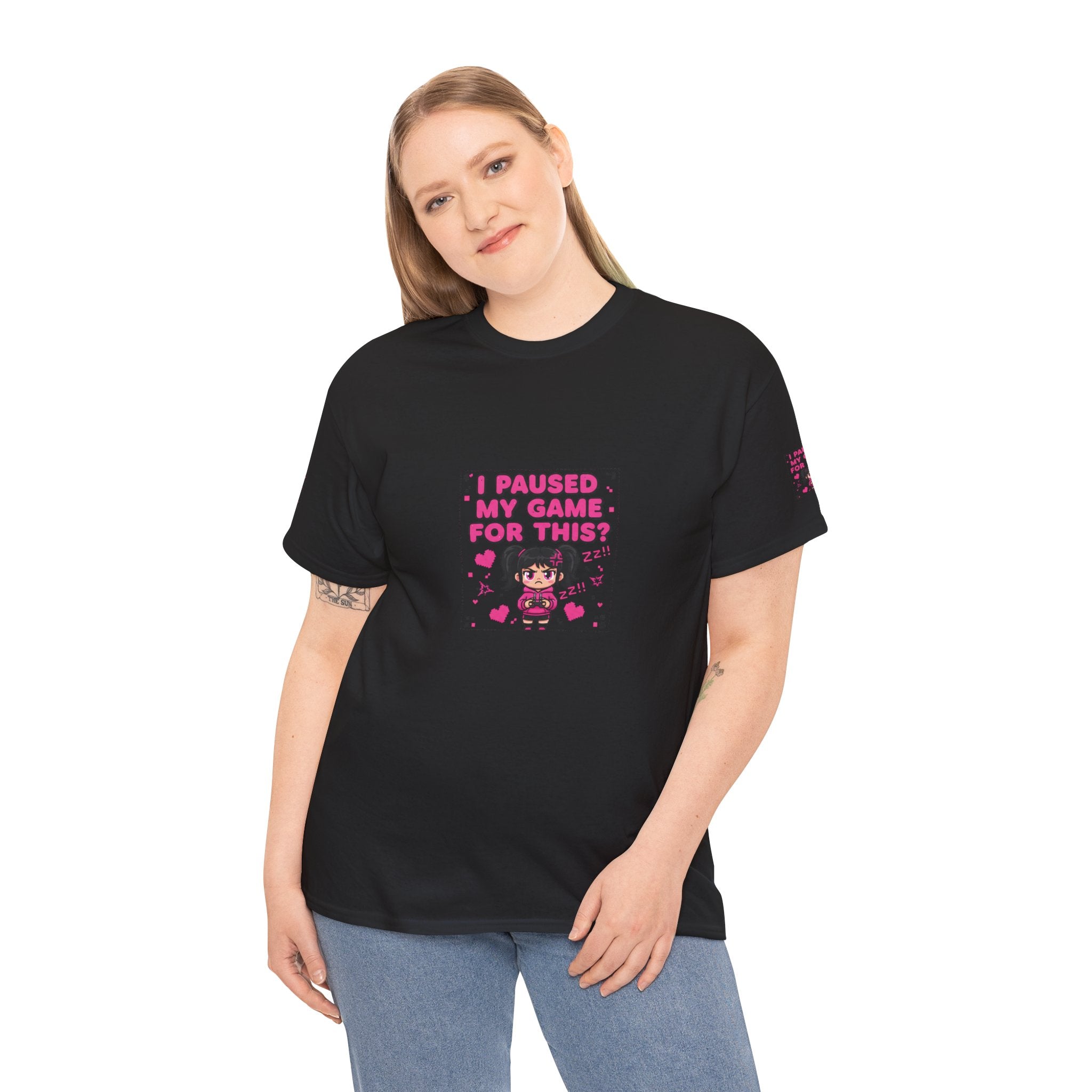 I Paused My Game For This? — Funny Gamer Girl T-Shirt