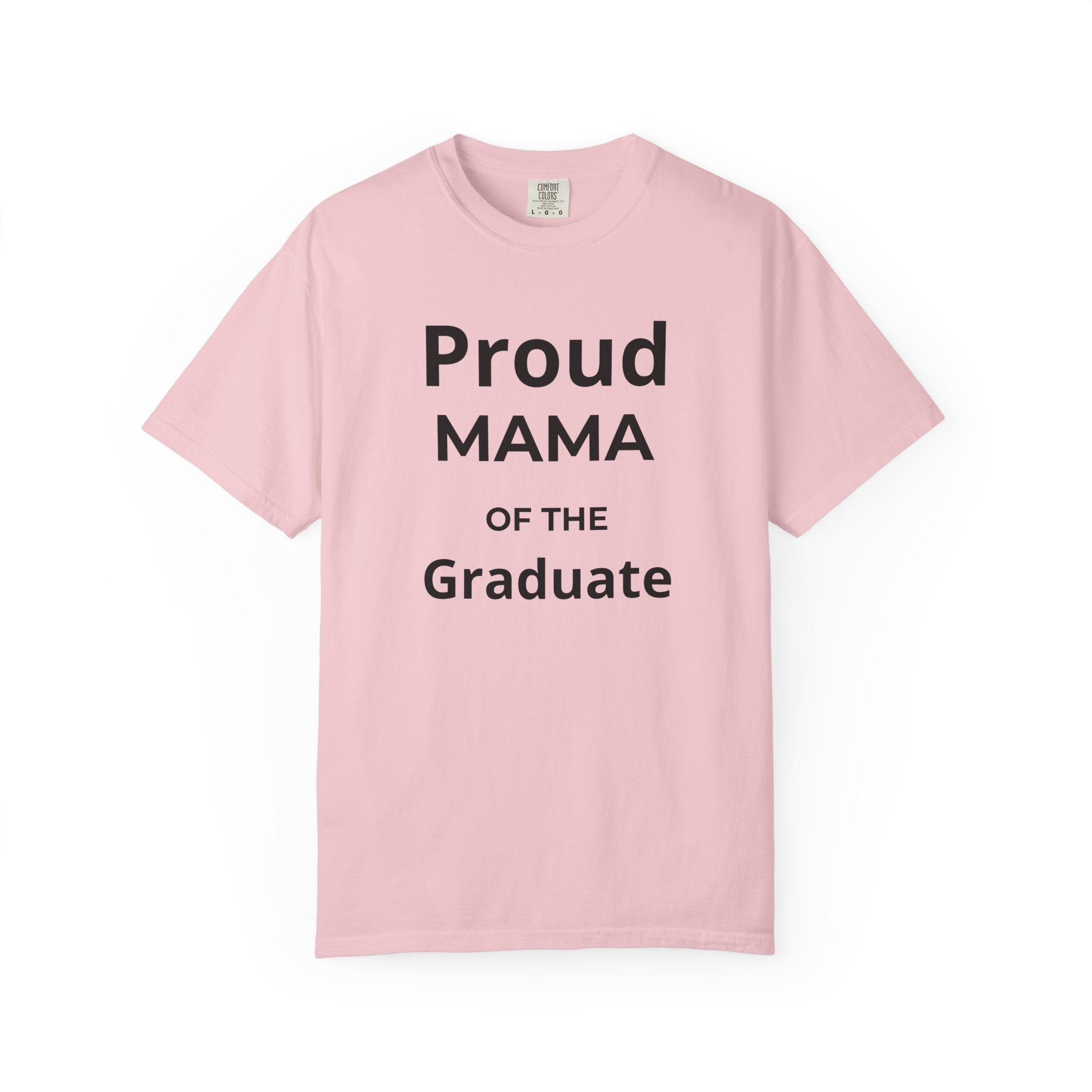 Proud Mama of the Graduate T-Shirt — Class of 2026 Mom Tee