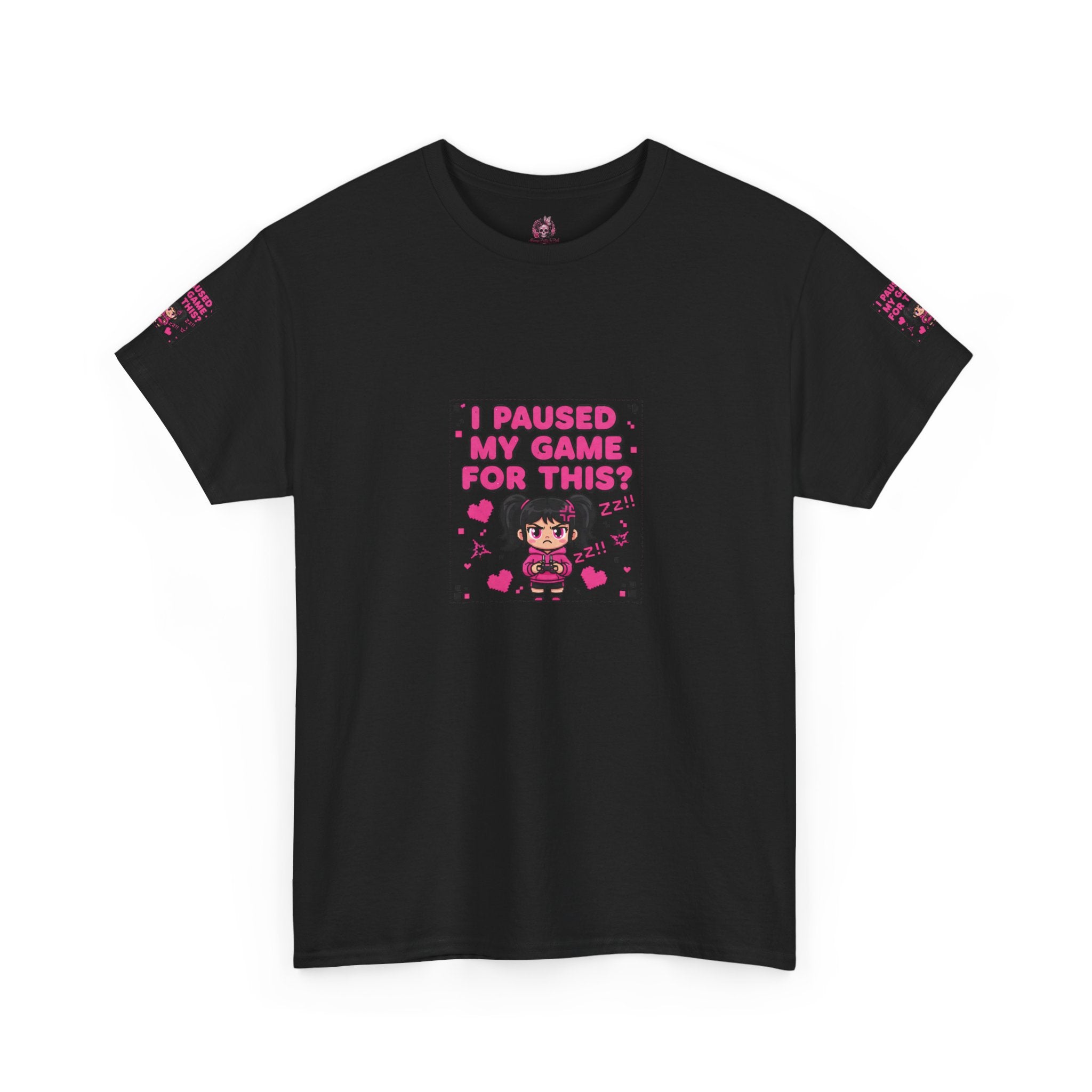 I Paused My Game For This? — Funny Gamer Girl T-Shirt
