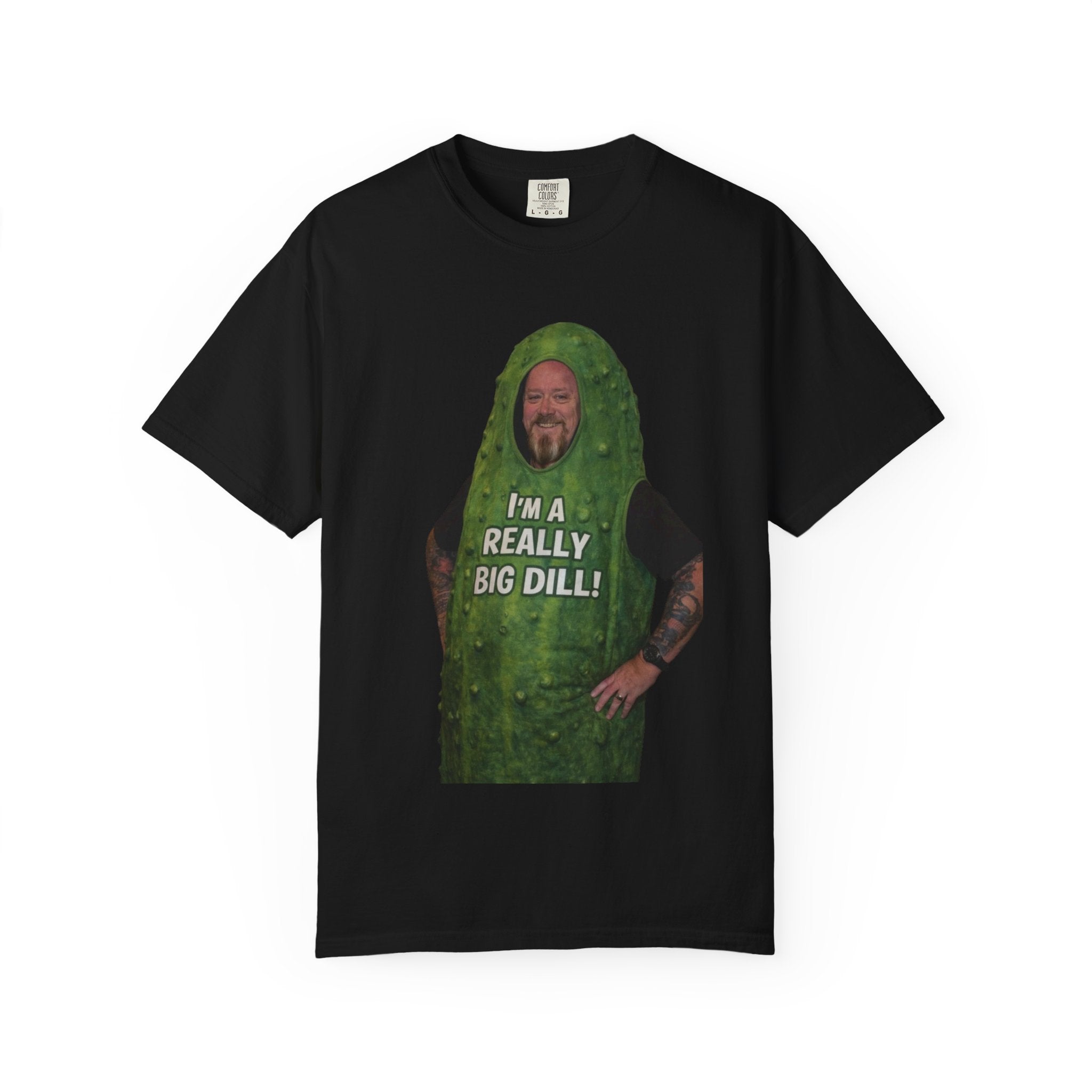I'm a Really Big Dill T-Shirt