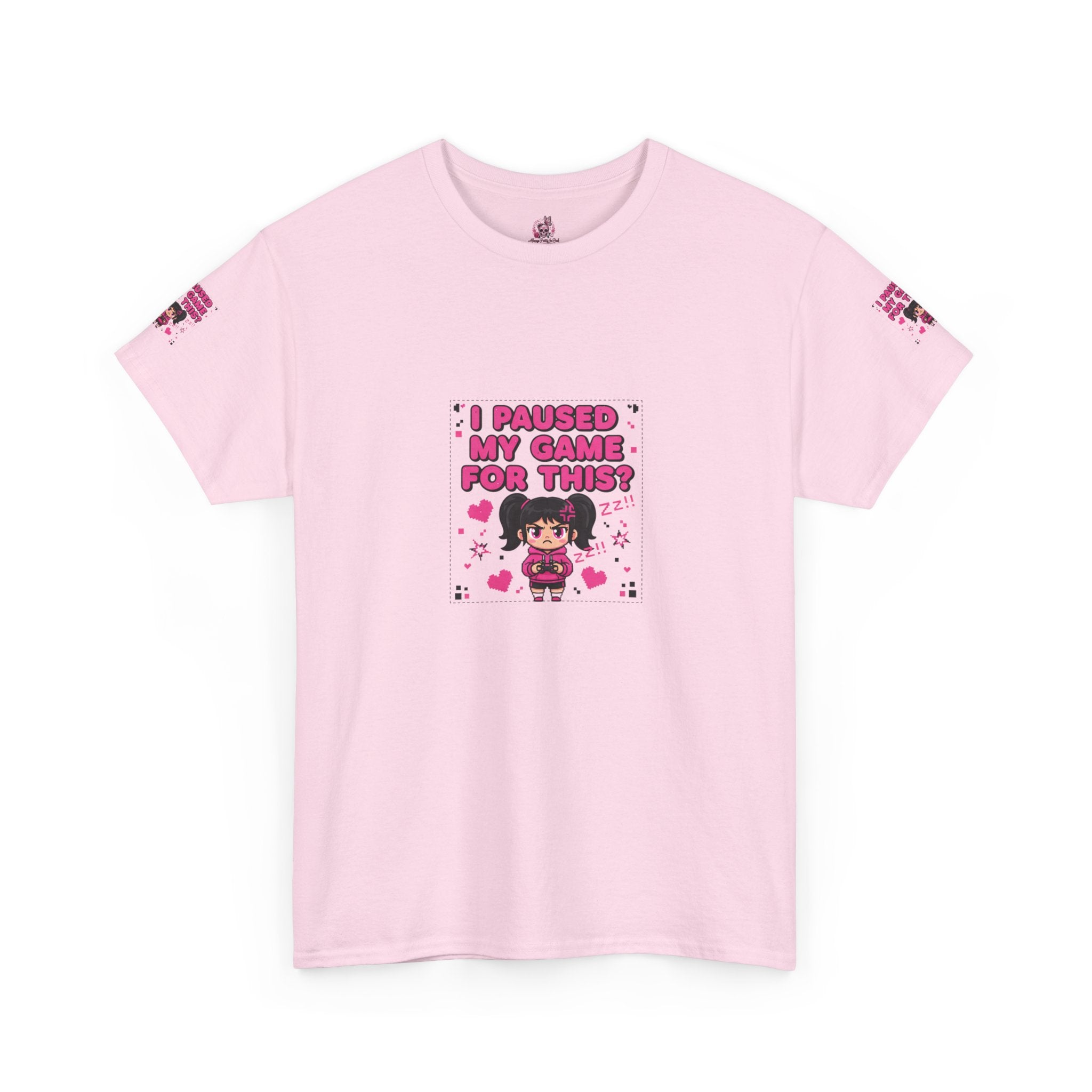 I Paused My Game For This? — Funny Gamer Girl T-Shirt